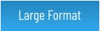 Large Format